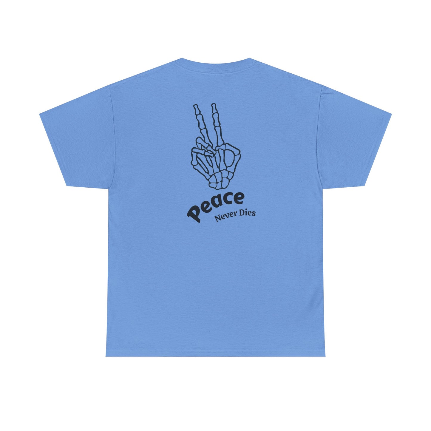 Peace Never Dies T-Shirt