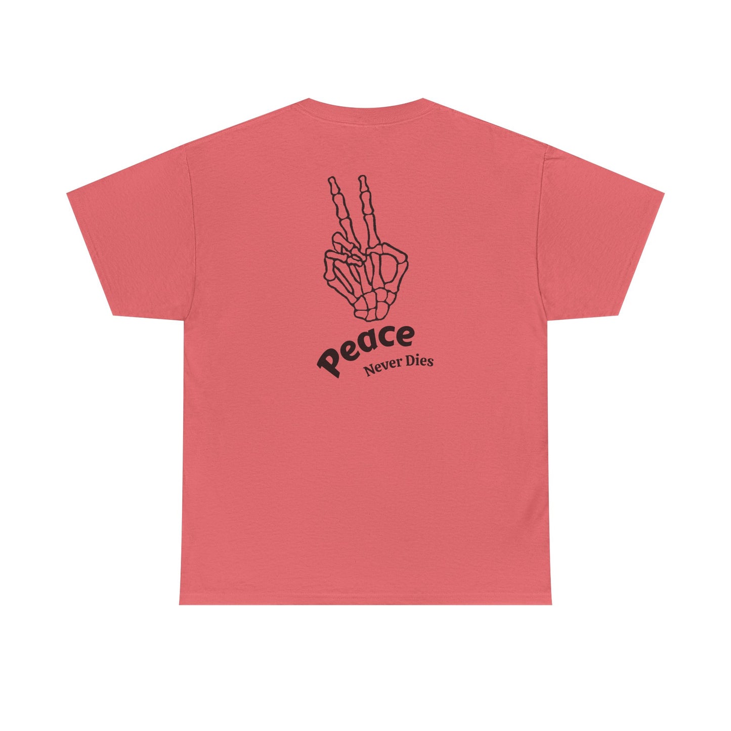 Peace Never Dies T-Shirt