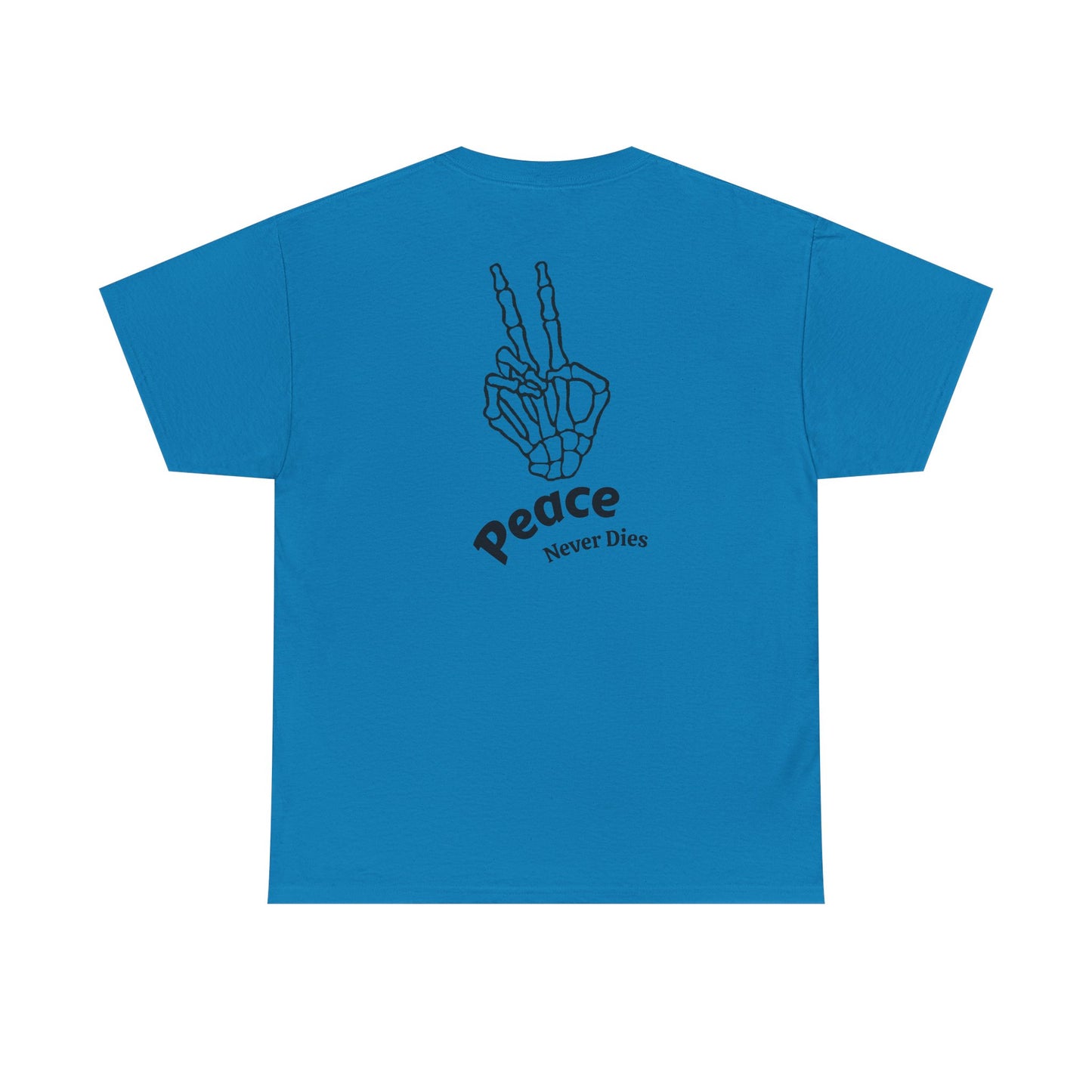 Peace Never Dies T-Shirt