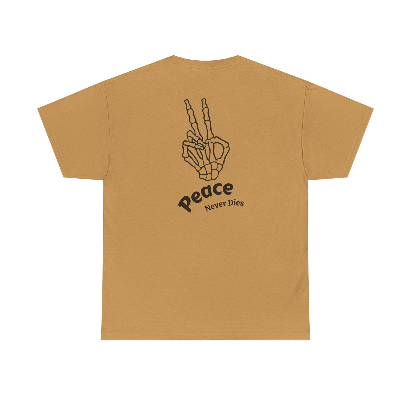 Peace Never Dies T-Shirt