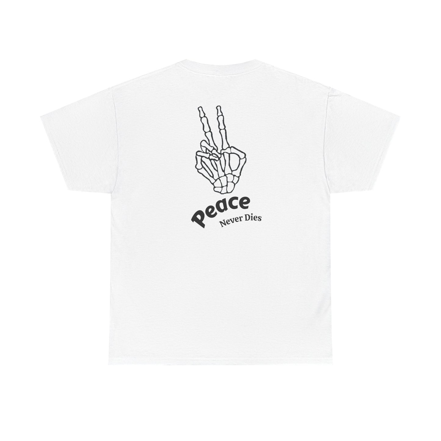 Peace Never Dies T-Shirt