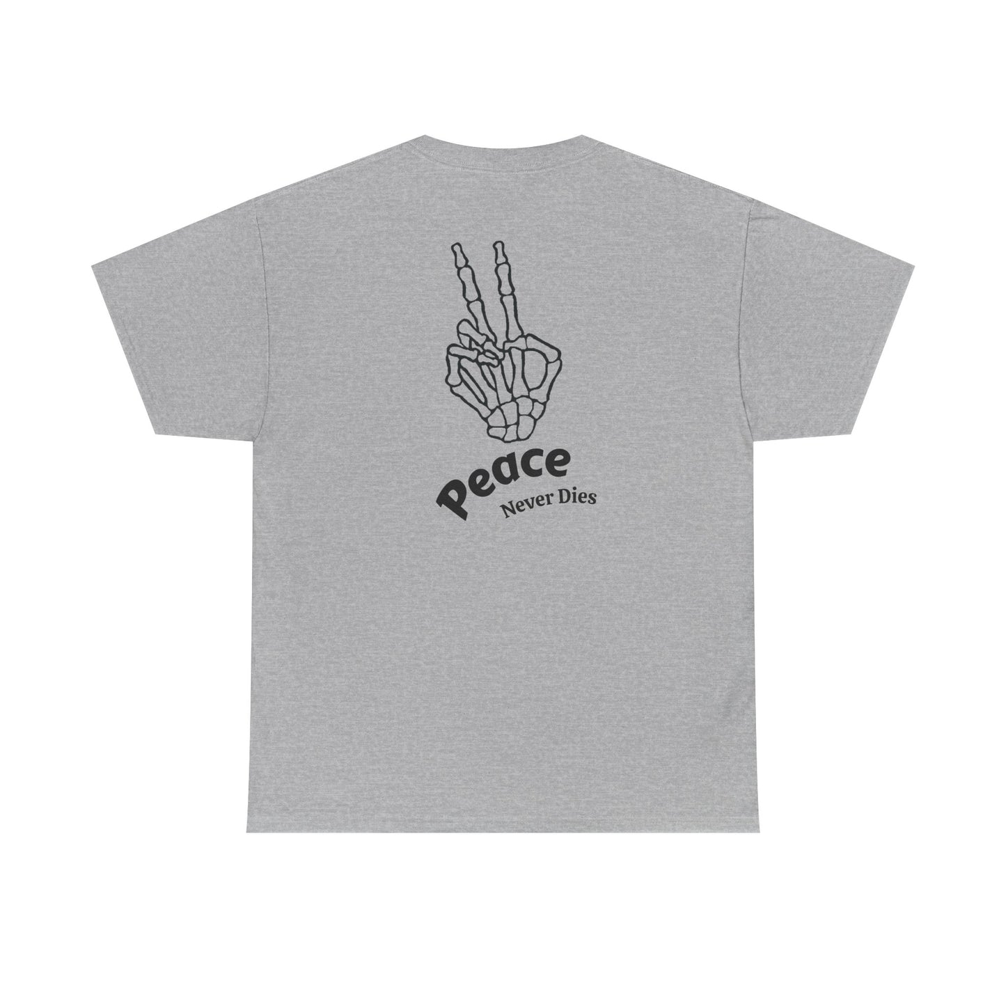 Peace Never Dies T-Shirt