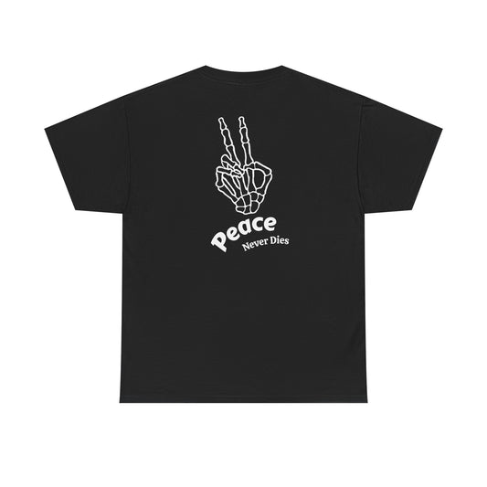 Peace Never Dies T-Shirt