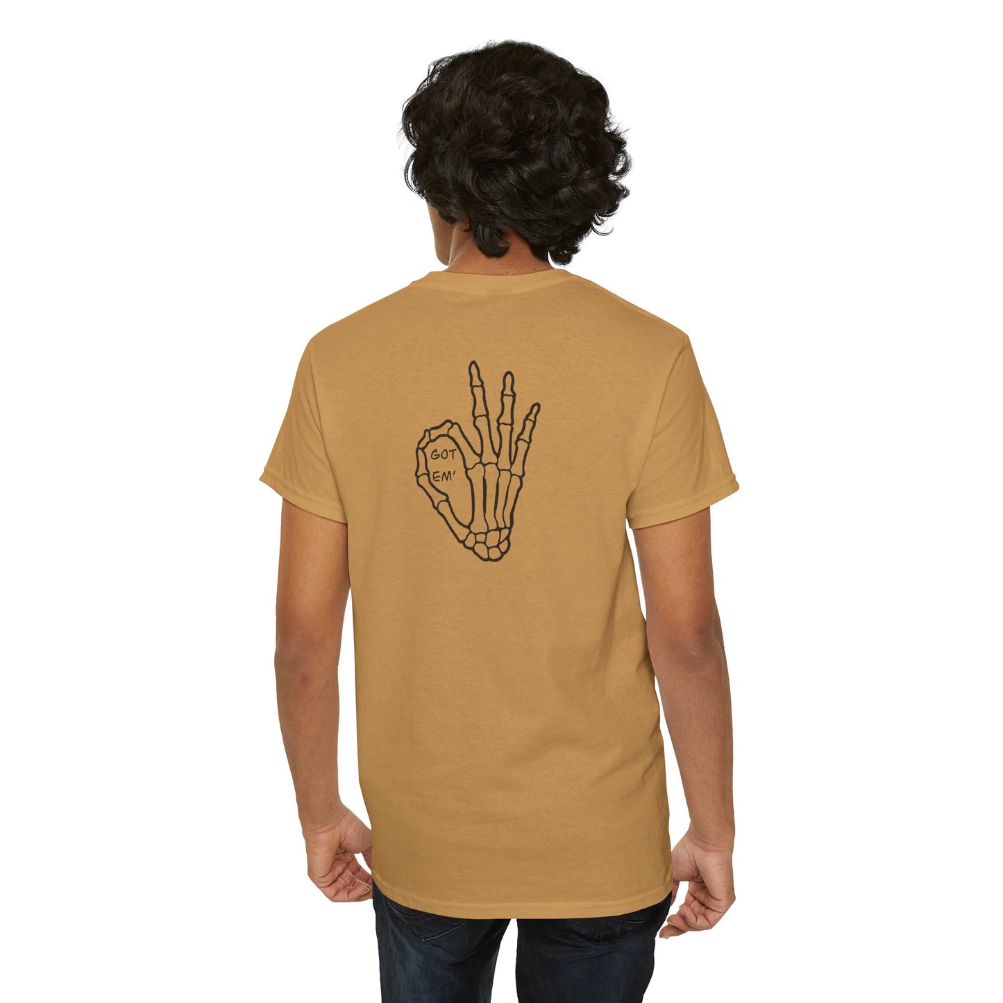 Got Em' T-Shirt