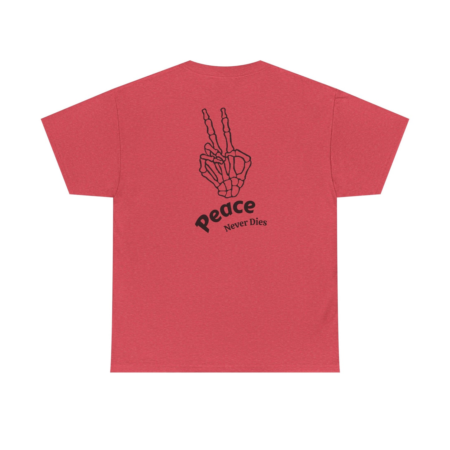 Peace Never Dies T-Shirt
